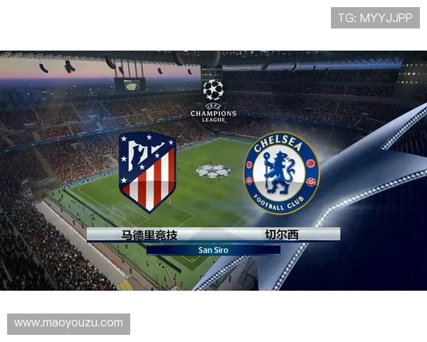 2017年马德里竞技对阵切尔西精彩集锦回顾与赛后分析